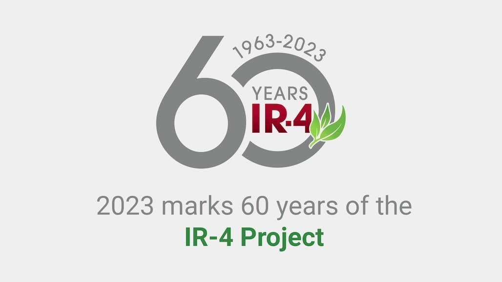 Commemorating 60 Years IR-4 Project Has Served Specialty Crop Growers